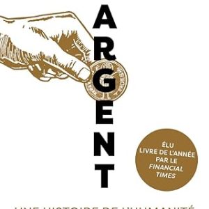 David Mc WILLIAMS , Argent . Une histoire de l’humanité, Bérengère Viennot (Translation), 2026,   Editeur Presses de La Cite. 348 pages.
