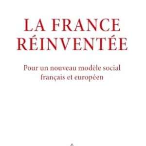 Patrick Artus & Marie-Paul Virard, La France réinventée, Eds Odile Jacob, 170 pages.  