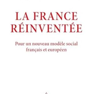 Patrick Artus & Marie-Paul Virard, La France réinventée, Eds Odile Jacob, 170 pages.  
