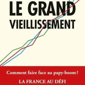 Maxime Sbaihi, Le Grand Vieillissement (The Great Aging), Alpha / Humensis, 272 pages.