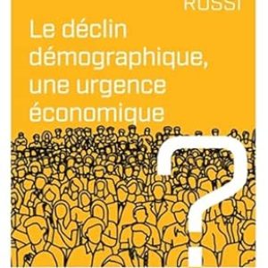 Pauline ROSSI, Le déclin démographique, une urgence économique – Editions PUF, 158 pages, 2026