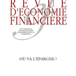 Marie-Laure BARUT-ETHERINGTON* et Pierre BOLLON**,  où  va l’ épargne ?, Revue  d’économie financière ,    n*158- 2e trim 2025