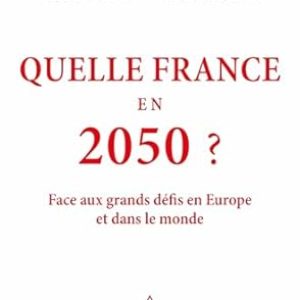 Patrick ARTUS et Marie-Paule VIRARD. Quelle France en 2050 ? – 208 pages, Eds Odile Jacob, 2025