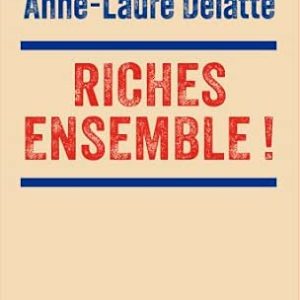 Anne-Laure DELATTE, Riches ensemble ! Du bon usage des dépenses publiques, Paris, Seuil, coll. « Essais », septembre 2026, 224 pages.