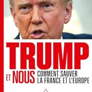 Christian Saint-Etienne, Trump et Nous, comment sauver la France et l’Europe, Eds Odile Jacob, 211 pages.   