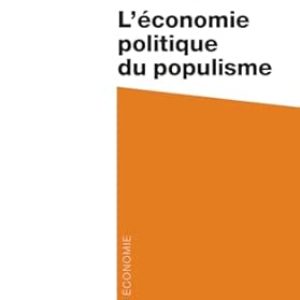 CHIRAT, A., IVALDI, G., SARTRE, E., L’économie politique du populisme, La découverte, 2026, 127 pages.
